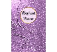 Workout Planner for Women: Wellness & Habit Tracker for Exercise, Physical Activity, Strength Training, Cardio, Daily Nutrition and Hydration, 120 pages, Size 6"x 9".
