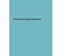 Workout Routines Notebook: Craft Art with Color, Form, and Heart