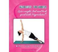 Workouts For Women - Lose Weight, Feel And Look Good With Hypnolates®