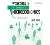 Workouts in Intermediate Microeconomics (Paperback, 2010) 8th EDITION