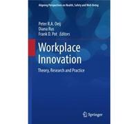 Workplace Innovation Peter R A Oeij, Diana Rus, Frank D Pot (Auteur)