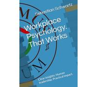 Workplace Psychology. That Works: Clear insights. Human leadership. Practical impact.