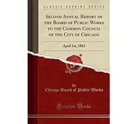 Works, C: Second Annual Report Of The Board Of Public Works