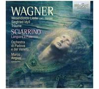 Wagner et Sciarrino – Wesendonck-Lieder, Siegfried Idyll, Träume; Languire a Palermo – Edel