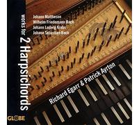 Richard Egarr – Works for 2 Harpsichords – CD (Neuf) – Globe