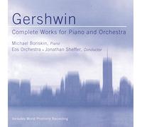 Sheffer, Eos Ensemble – Gershwin : Œuvres pour piano et orchestre – Intégrale – Sony