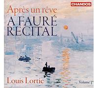 Récital Vol.1 : Après Un Rêve – Works for Piano V.1 – NAXOS
