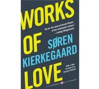 Works of Love by Soren Kierkegaard Paperback Book Soren Kierkegaard (Auteur)