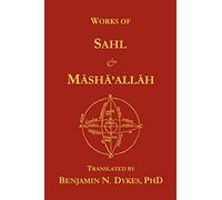 Works of Sahl & Masha'allah