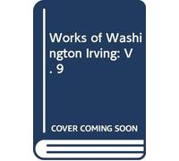 Works of Washington Irving: V. 9