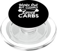 Works Out But Clearly Loves Carbs Funny motivational Gym PopSockets PopGrip pour MagSafe