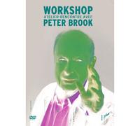 Workshop : Atelier-Rencontre Avec Peter Brook