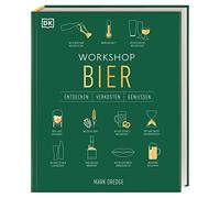 Workshop Bier: Bier-Tasting in Buchform mit spannendem Wissen zu Braukunst & Biersorten sowie praktischen Tipps zur Verkostung