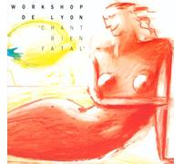 Workshop de Lyon - Chant Bien Fatal [Import]