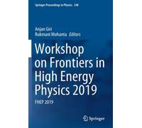 Workshop On Frontiers In High Energy Physics 2019