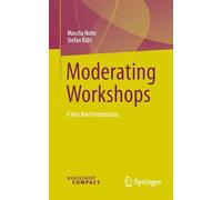 Workshops Moderieren: A Very Brief Introduction