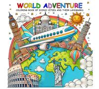 WORLD ADVENTURE: Coloring Book of Iconic Cities and thei Landmarks