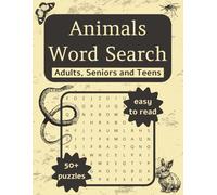 World Animals Word Search Book: Explore Wildlife from Every Continent with 50+ Fun and Challenging Puzzles | Adults, Seniors & Teens | Great for Gifts, Holidays & Downtime
