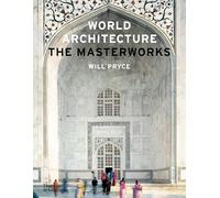 World Architecture The Masterworks (New ed.) /anglais