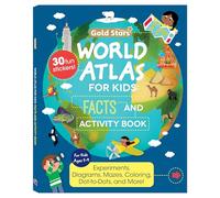 World Atlas: Activity and Fact Book for Kids Ages 5-9 with Stickers: Activities Including Experiments, Diagrams, Mazes, Coloring, Dot-to-Dots, and More (Gold Stars Series)