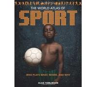 World Atlas of Sport, The Alan Tomlinson (Auteur)