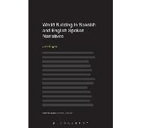 World Building In Spanish And English Spoken Narratives