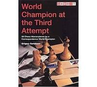 World Champion at the Third Attempt Grigory Sanakoev (Auteur)