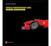 World Championship Cars: Michael Schumacher