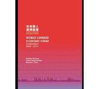 World Chinese Economic Forum Compendium 2009 2014