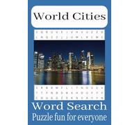 World Cities Word Search Puzzle Book: Word Search With Easy To Read Print About Cities of the world, City Lovers and More | 6x9 inches, 110 pages, 50+ ... Gift for Holidays, Vacations and Free Time