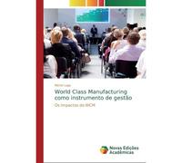 World Class Manufacturing Como Instrumento De Gestão
