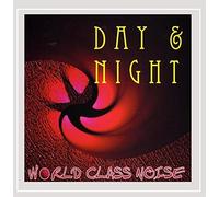 World Class Noise - Day & Night