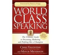 World Class Speaking by Mitch Meyerson Craig Valentine, Mitch Meyerson (Auteur)