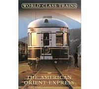 World Class Trains - The American Orient Express G