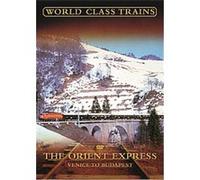 World Class Trains - The Orient Express - Venice To Budapest G