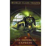 World Class Trains - World Class Trains - the Imperial Express [Import anglais]