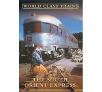 World Class Trains - World Class Trains - the South Orient Express [Import anglais]