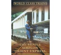 World Class Trains - World Class Trains - the Venice Simplon Orient Express [Import anglais]