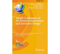 World Conference of AI-Powered Innovation and Inventive Design: 24th IFIP WG 5.4 International TRIZ Future Conference, TFC 2024, Cluj-Napoca, Romania, November 6-8, 2024, Proceedings, Part II