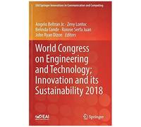 World Congress On Engineering And Technology; Innovation And Its Sustainability 2018