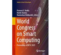 World Congress on Smart Computing: Proceedings of Wcsc 2025