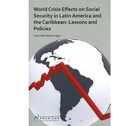World Crisis Effects On Social Security In Latin America And The Caribbean: Lessons And Policies