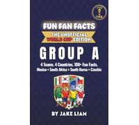 World Cup 2026 Group A Soccer Book for Kids: The Complete Group A Collection: Mexico, South Korea, South Africa and Czechia World Cup 2026