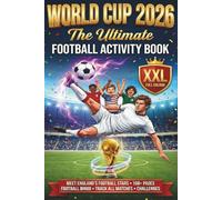 World Cup 2026 - The Ultimate Football Activity Book for Kids: Track Every Match, Play Football Bingo, Learn About Teams, Stadiums and England’s Top Players