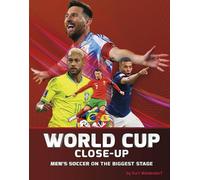 World Cup Close-Up: Men's Soccer on the Biggest Stage
