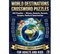 World destinations crossword puzzles: 100 cross word puzzles large print about world destinations 8.5x11" 150 pages perfect for vacations holidays ... for adults ,brain activity and seniors.