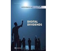 World Development Report 2016: Digital Dividends