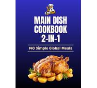 World Dinner Kitchen Collection: 2 Books in 1: 140 Simple Global Meals for Everyday Cooking