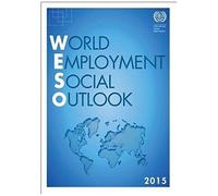 World Employment And Social Outlook 2015