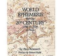 World Ephemeris for the 20th Century Para Research, Robert Hand (Auteur)